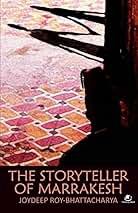 The Storyteller of Marrakesh 